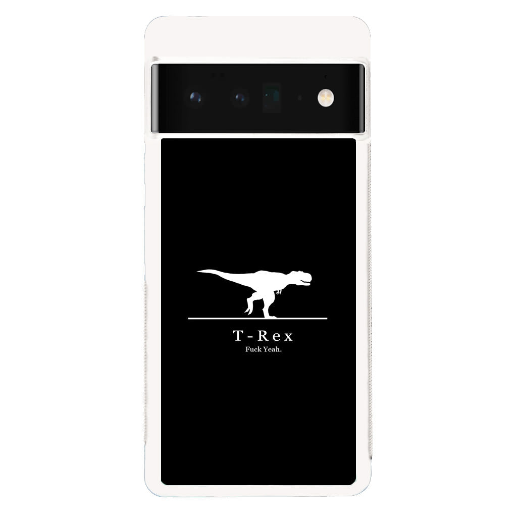 T-Rex Yeah Google Pixel 6 Pro Case