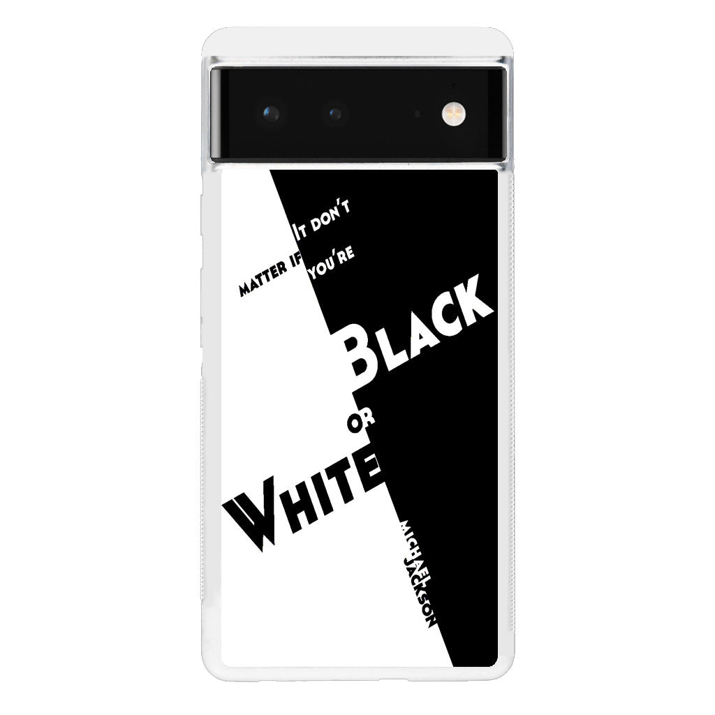 Black Or White Michael Jackson Google Pixel 6 Case