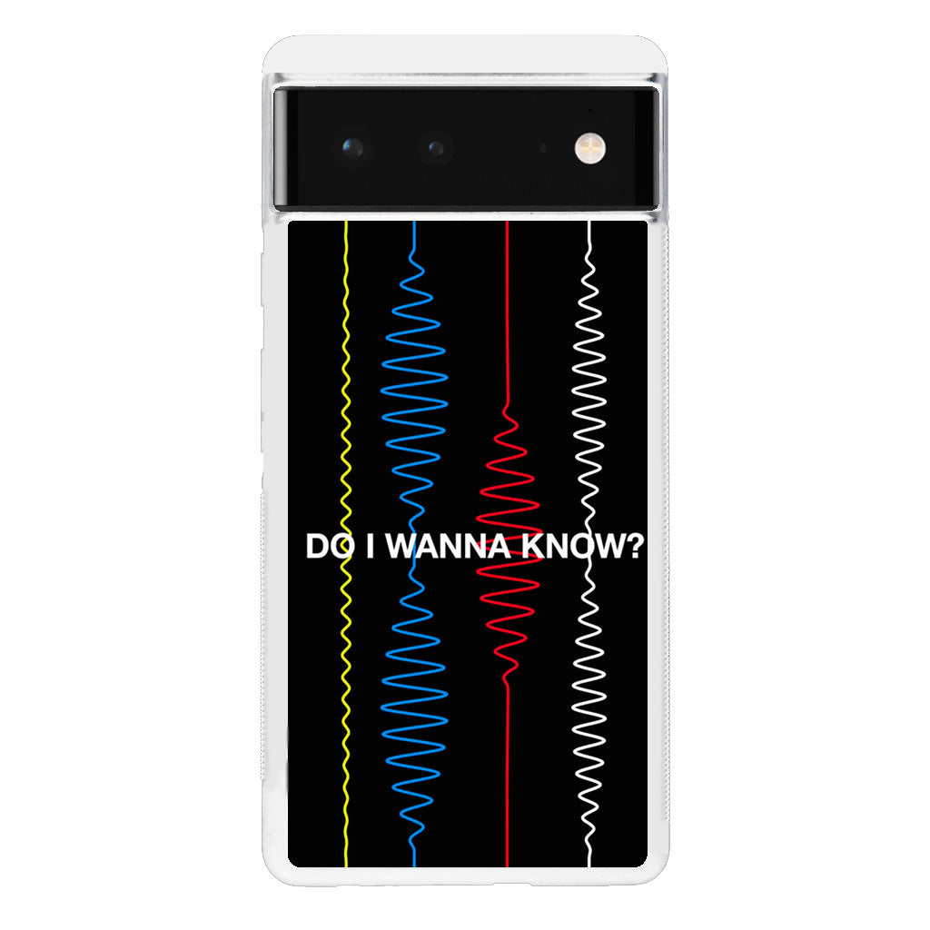 Do I Wanna Know Four Strings Google Pixel 6 Case