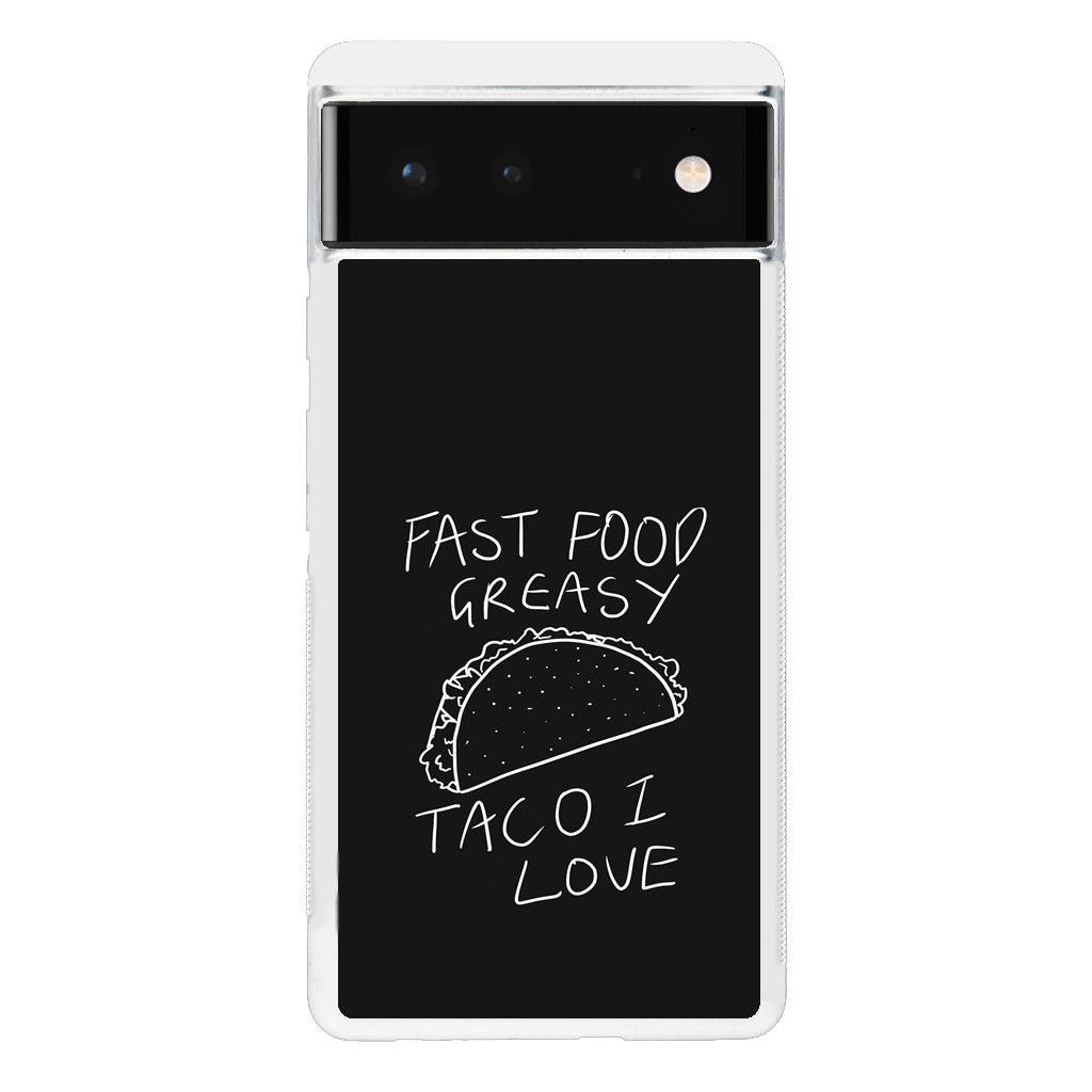 Taco Lover Google Pixel 6 Case