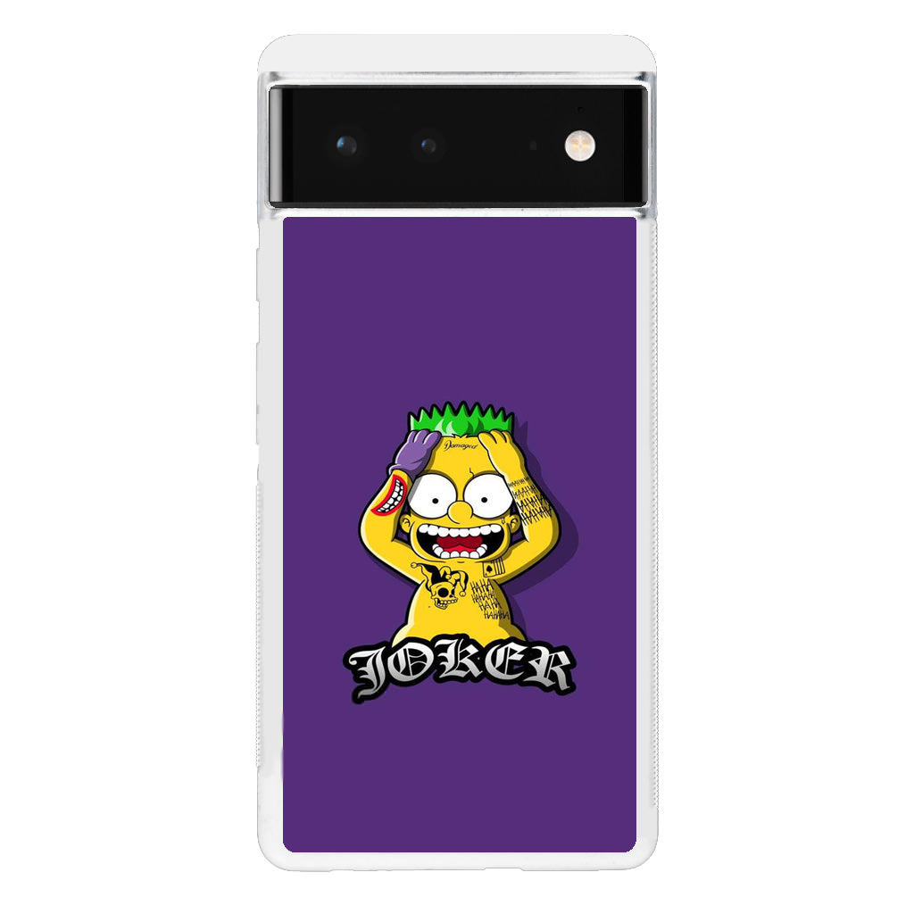 Bart Joker Google Pixel 6 Case