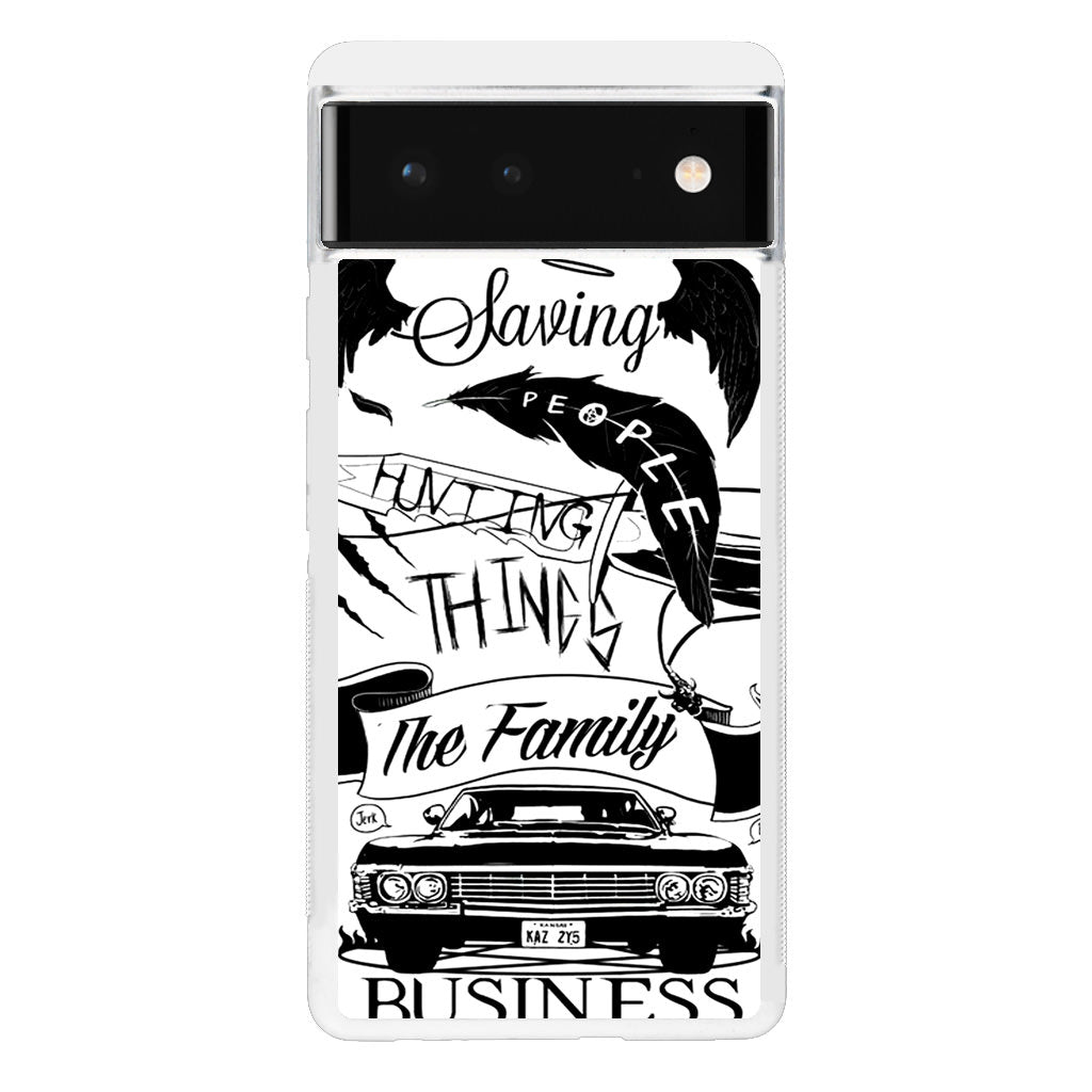 Supernatural Family Business Saving People Google Pixel 6 Case