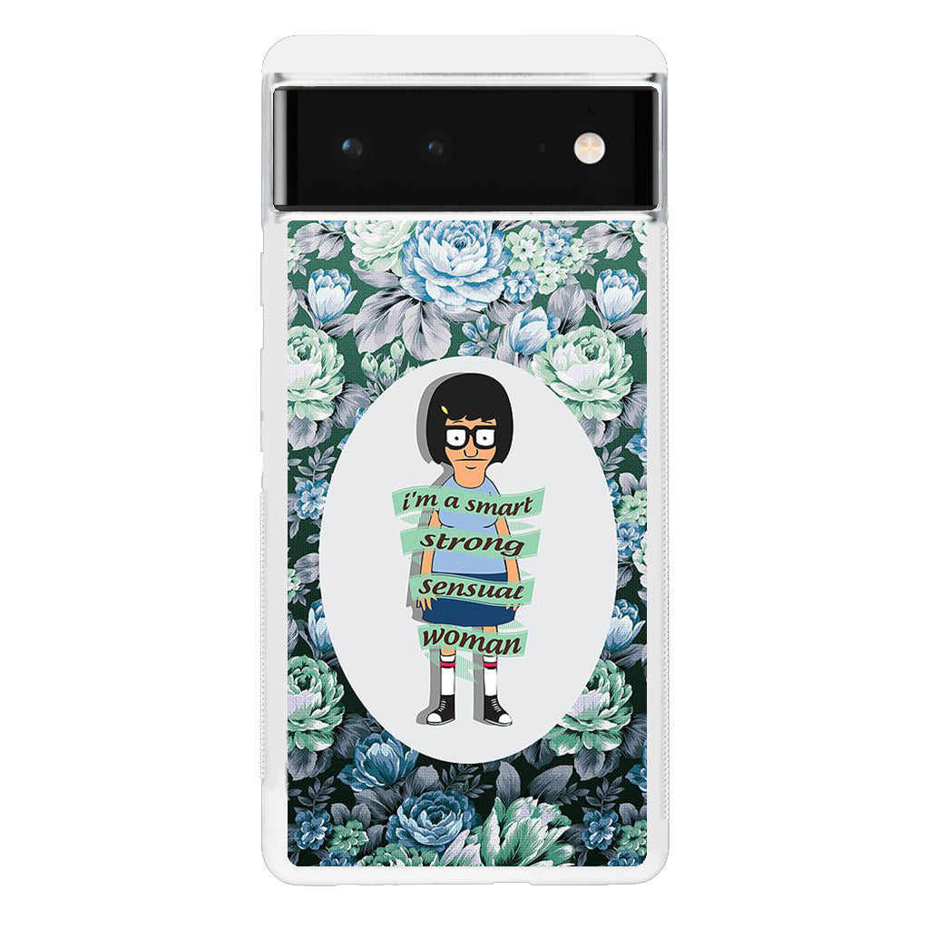 Tina Belcher Flower Woman Quotes Google Pixel 6 Case