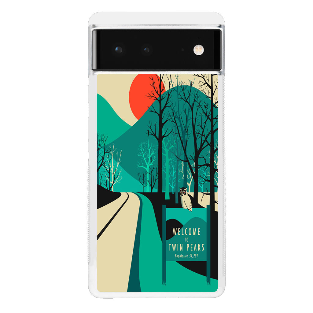 Welcome To Twin Peaks Google Pixel 6 Case