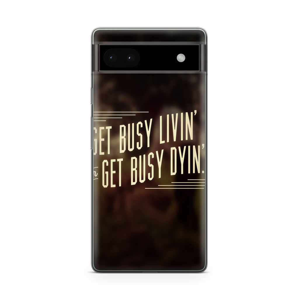 Get Living or Get Dying Google Pixel 6a Case