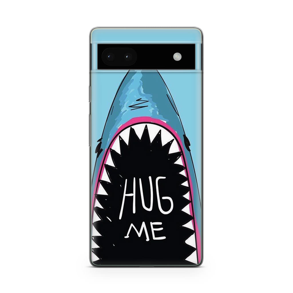 Hug Me Google Pixel 6a Case