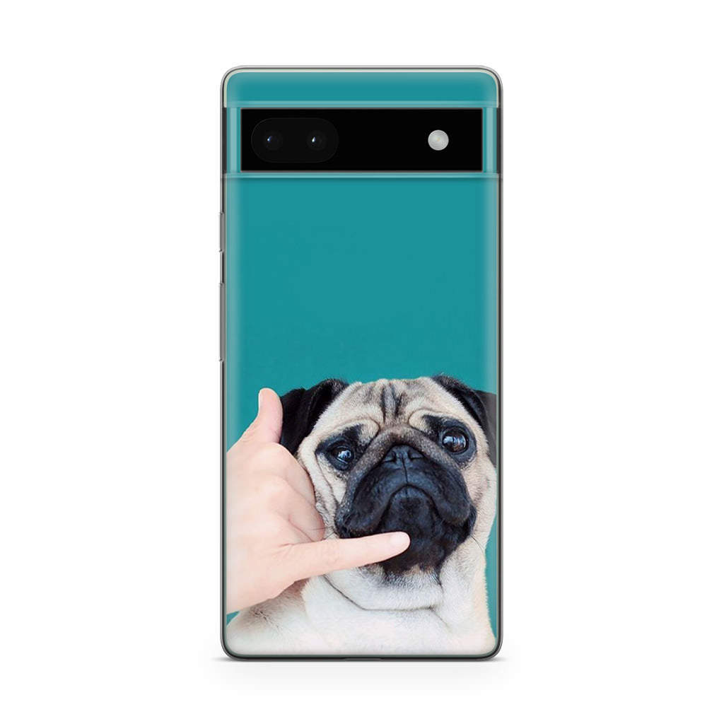 Pug is on the Phone Google Pixel 6a Case
