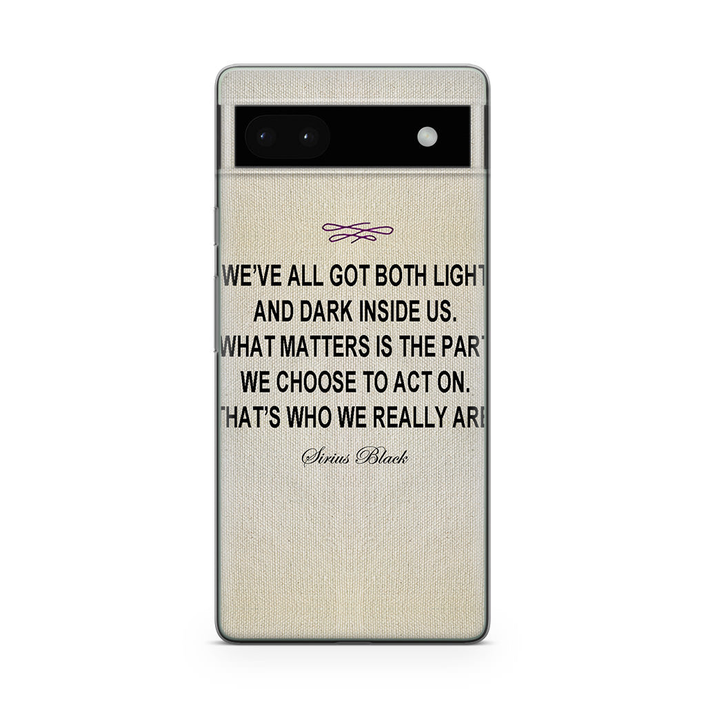 Sirius Black Quote Google Pixel 6a Case