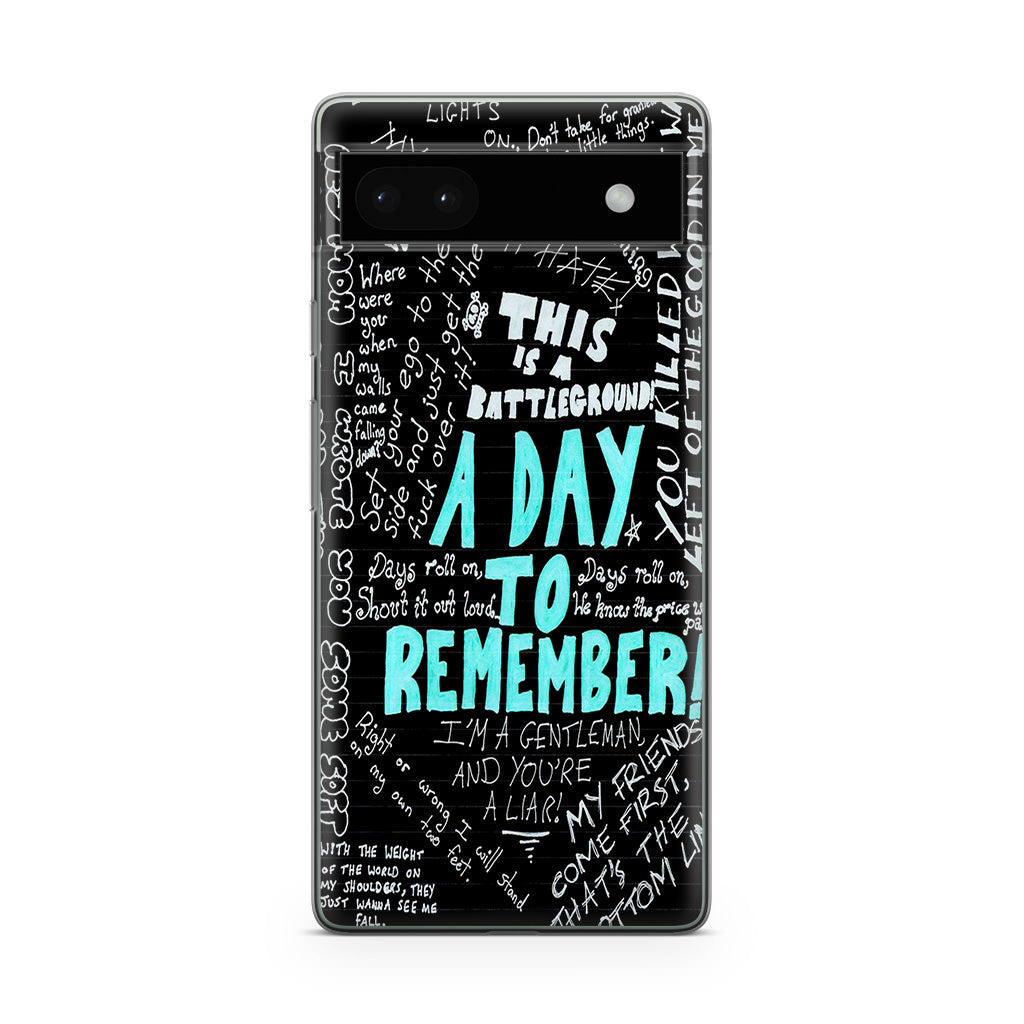 A Day To Remember Quote Google Pixel 6a Case