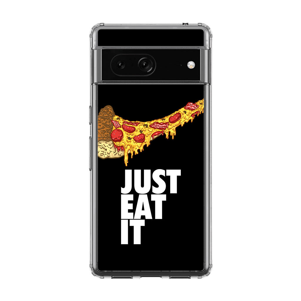 Just Eat It Google Pixel 7 Case