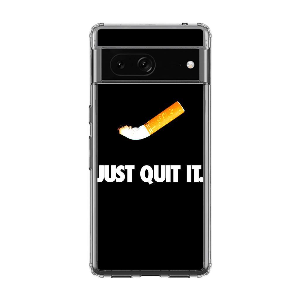 Just Quit Smoking Google Pixel 7a Case