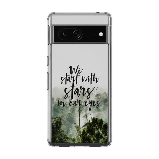 We Start with Stars Google Pixel 7 Case