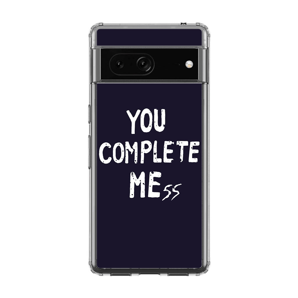 You Complete Me Google Pixel 7a Case