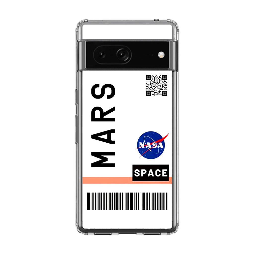 First Class Ticket To Mars Google Pixel 7 Case