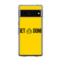 Get Shit Done Google Pixel 7 Pro Case