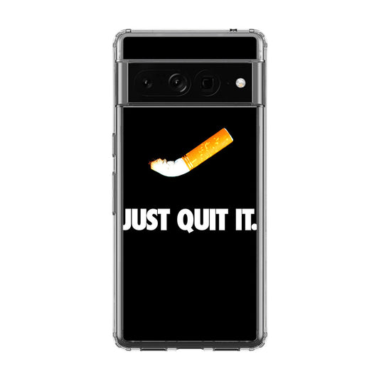 Just Quit Smoking Google Pixel 7 Pro Case