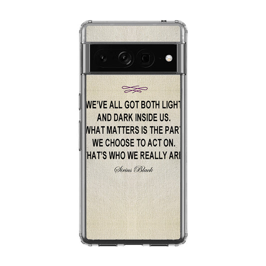 Sirius Black Quote Google Pixel 7 Pro Case