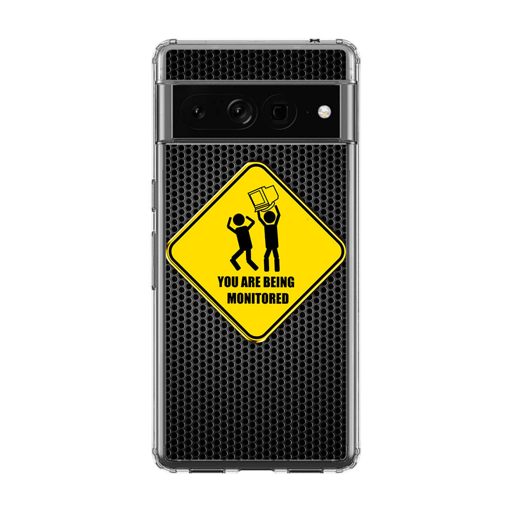 You Are Being Monitored Google Pixel 7 Pro Case