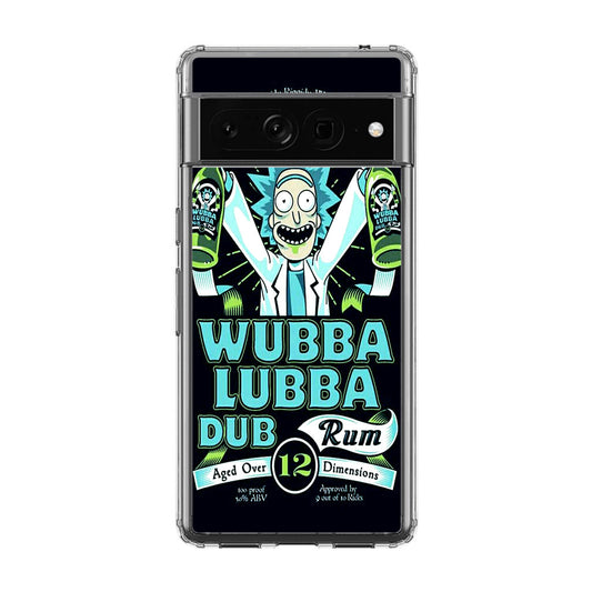 Wubba Lubba Dub Rum Google Pixel 7 Pro Case