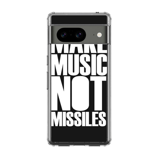 Make Music Not Missiles Google Pixel 8 Case