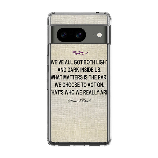 Sirius Black Quote Google Pixel 8 Case