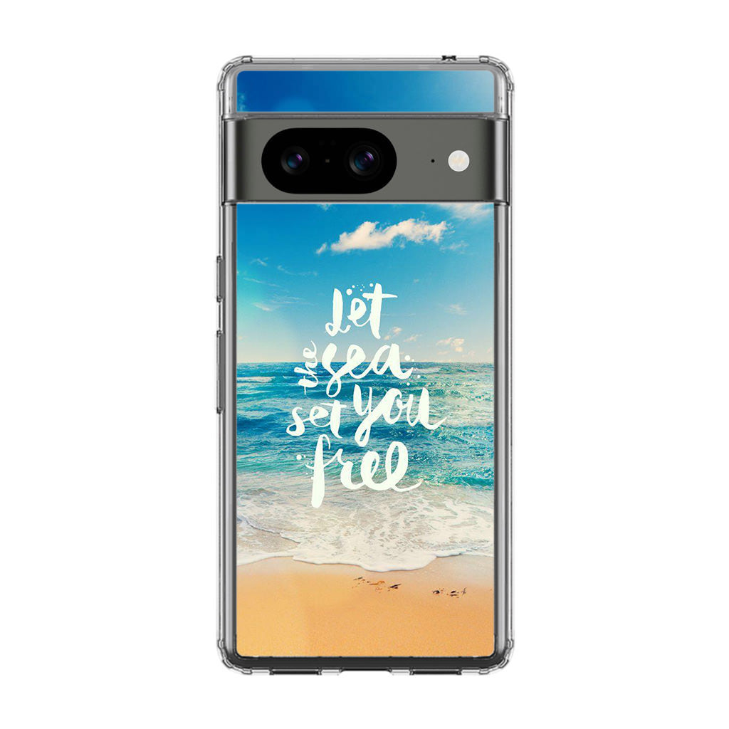 The Sea Set You Free Google Pixel 8 Case