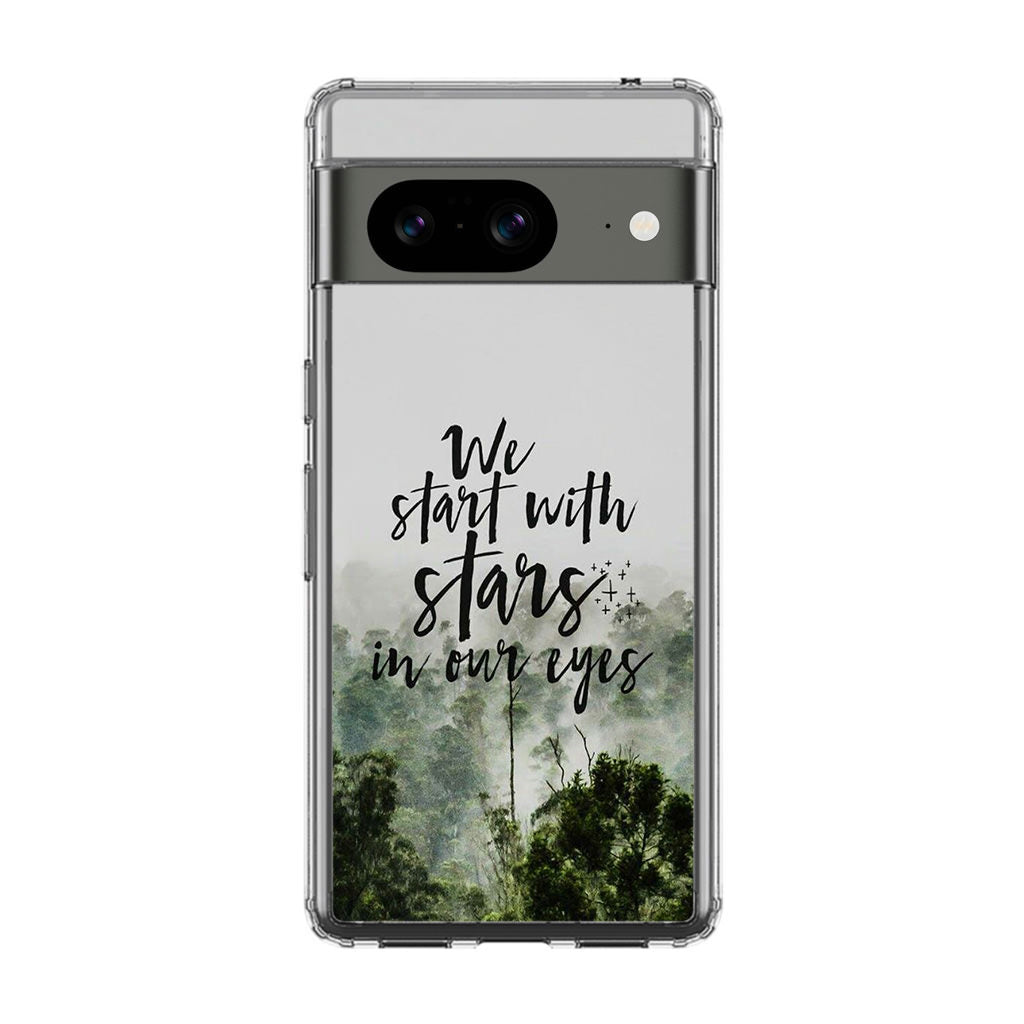 We Start with Stars Google Pixel 8 Case