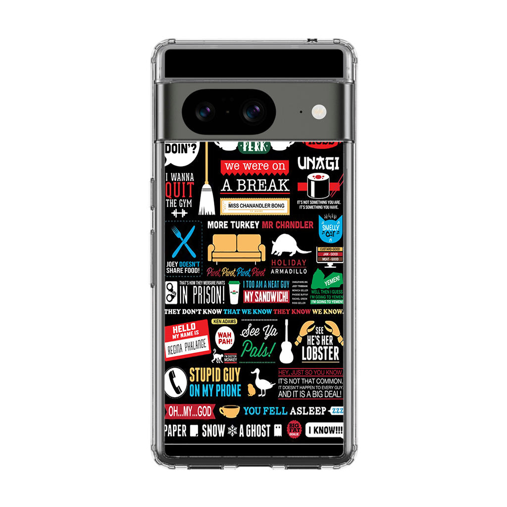 Friends TV Show Quotes Poster Google Pixel 8 Case