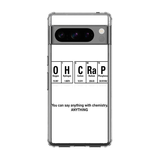 Humor Funny with Chemistry Google Pixel 8 Pro Case