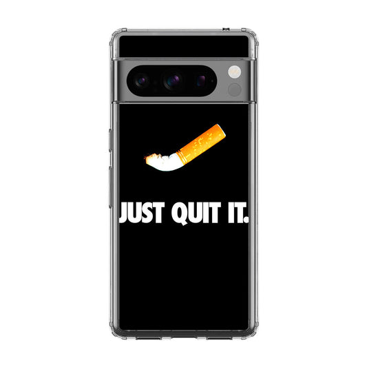 Just Quit Smoking Google Pixel 8 Pro Case