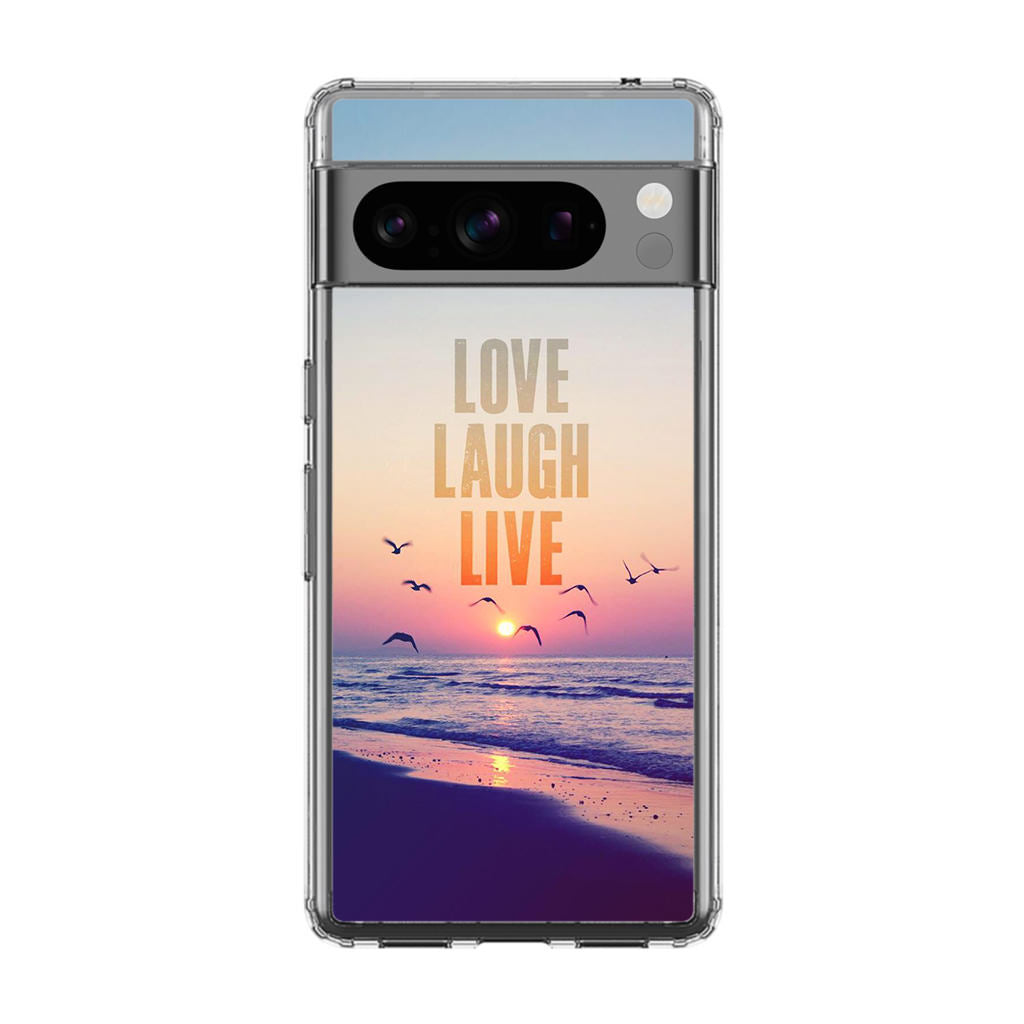 Love Laugh Live Google Pixel 8 Pro Case