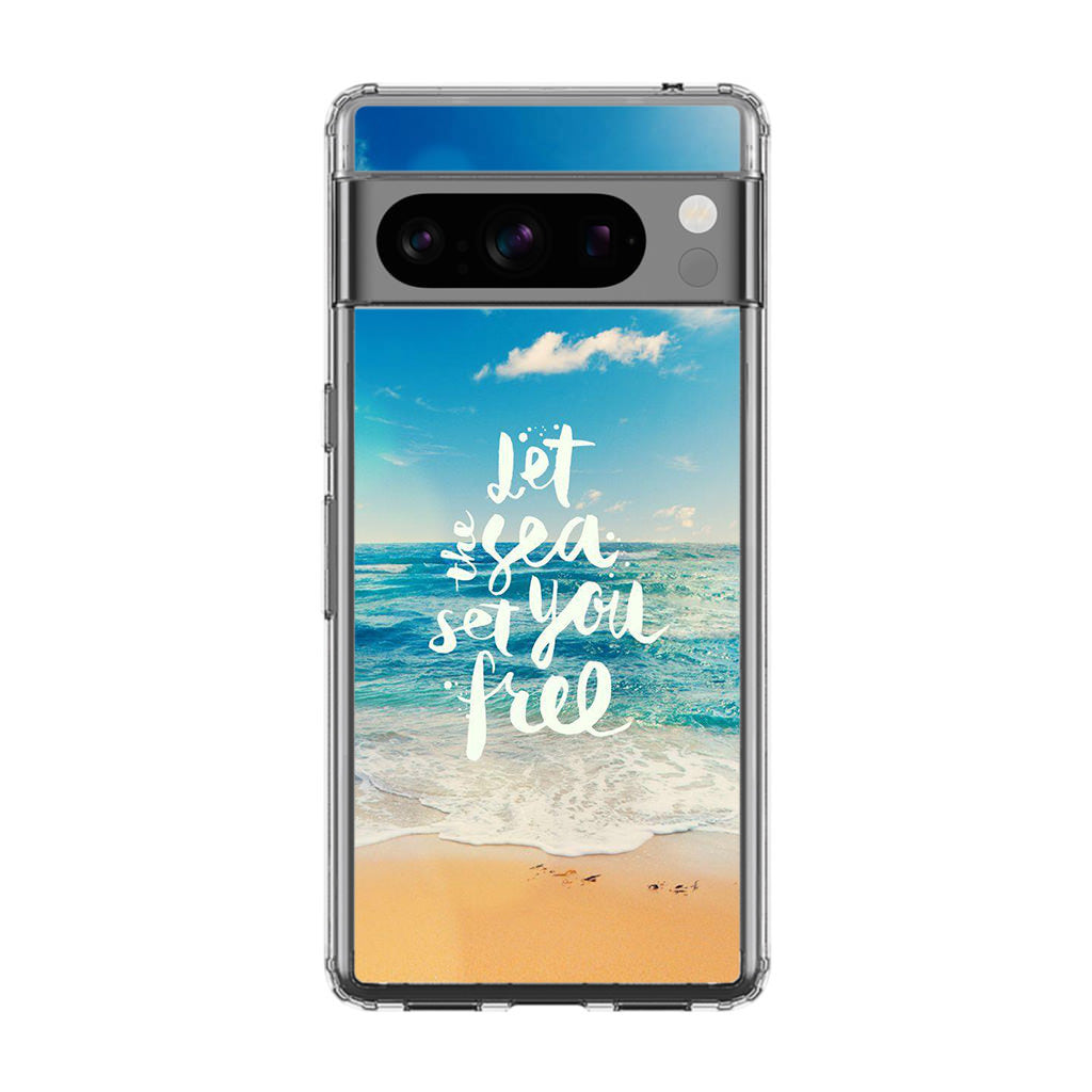 The Sea Set You Free Google Pixel 8 Pro Case