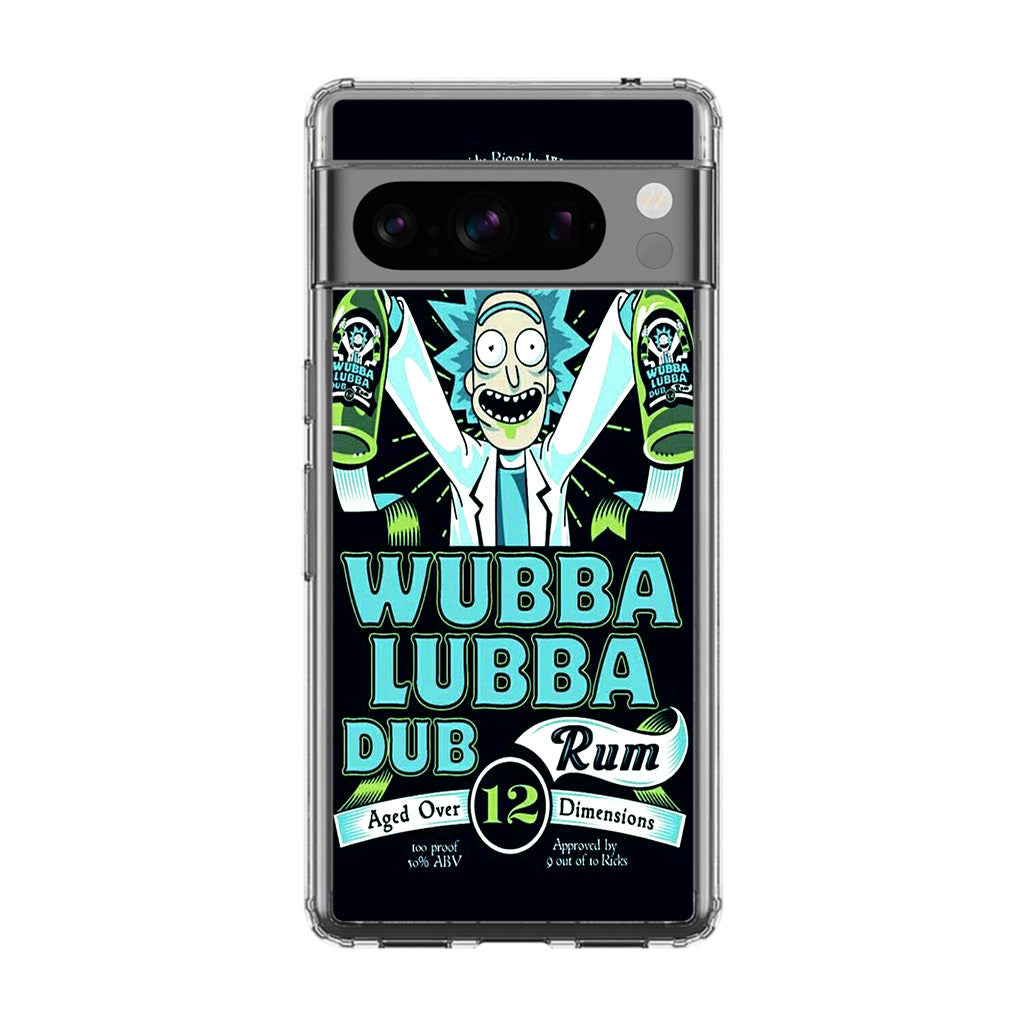 Wubba Lubba Dub Rum Google Pixel 8 Pro Case