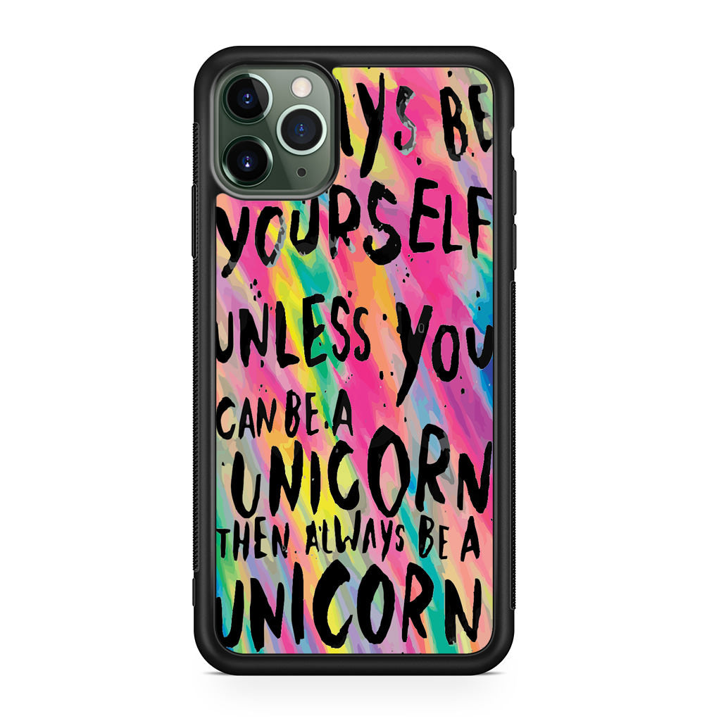 Rainbow Unicorn Quote iPhone 11 Pro Max Case