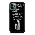 Rick And Morty Quotes iPhone 11 Pro Max Case