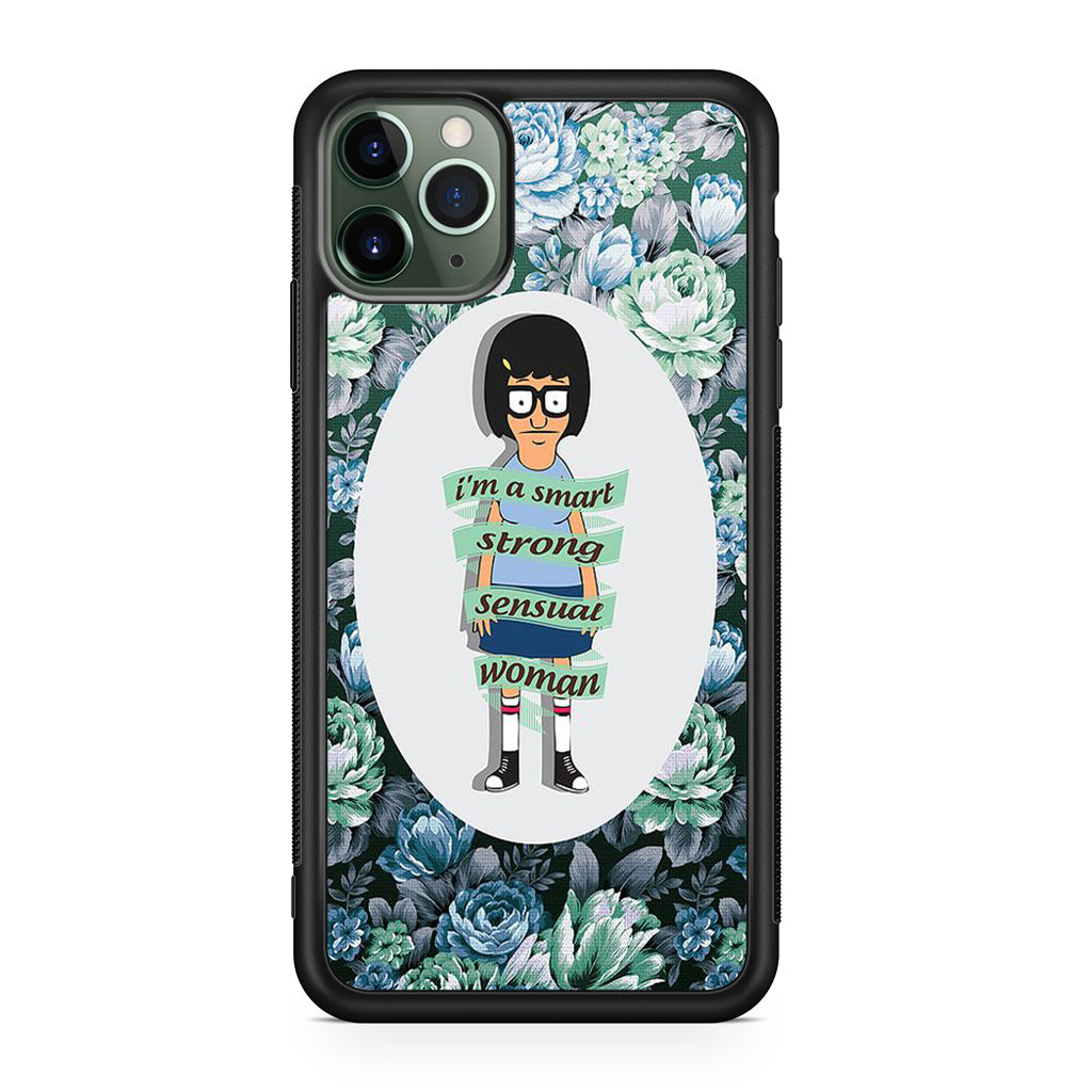 Tina Belcher Flower Woman Quotes iPhone 11 Pro Case