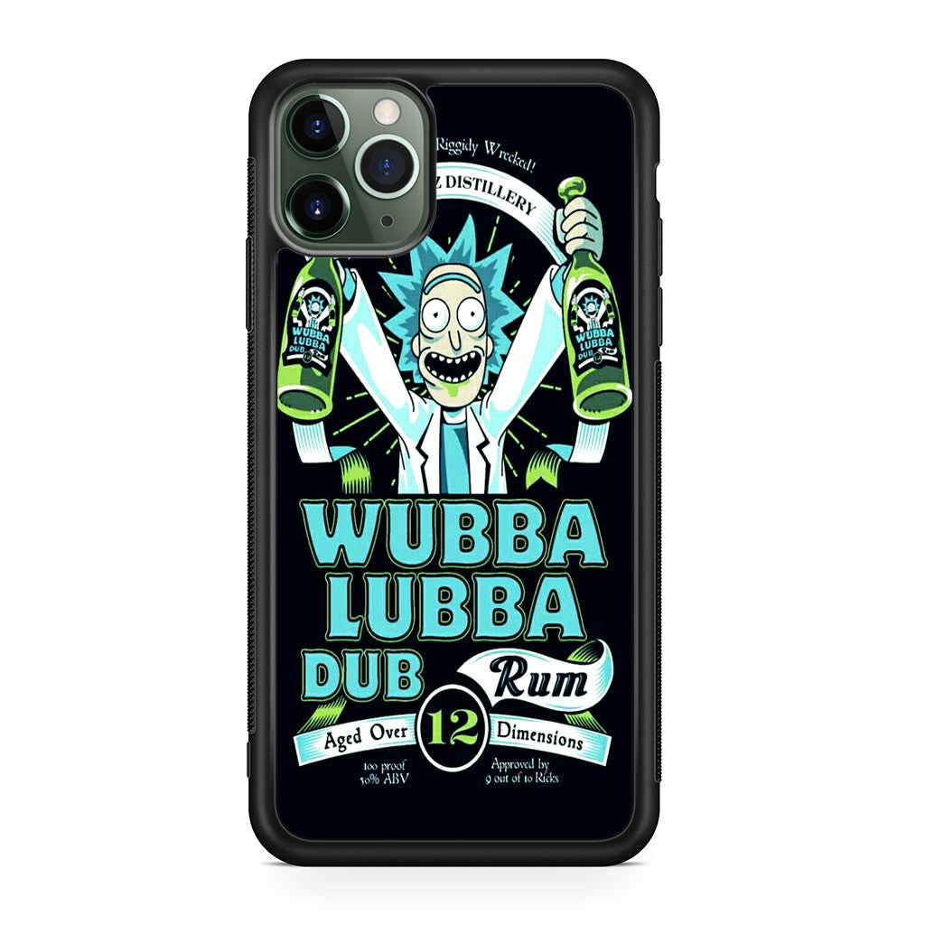 Wubba Lubba Dub Rum iPhone 11 Pro Case