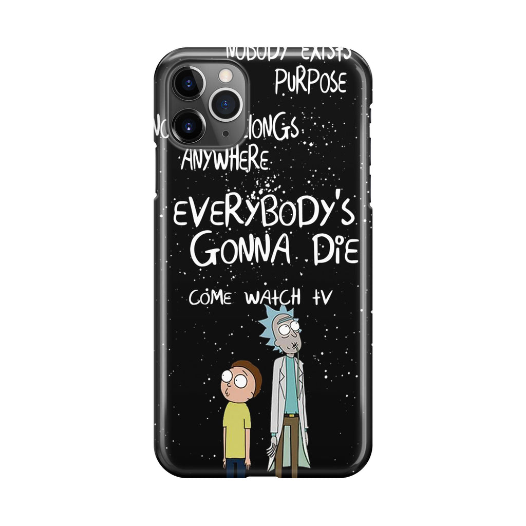 Rick And Morty Quotes iPhone 11 Pro Case