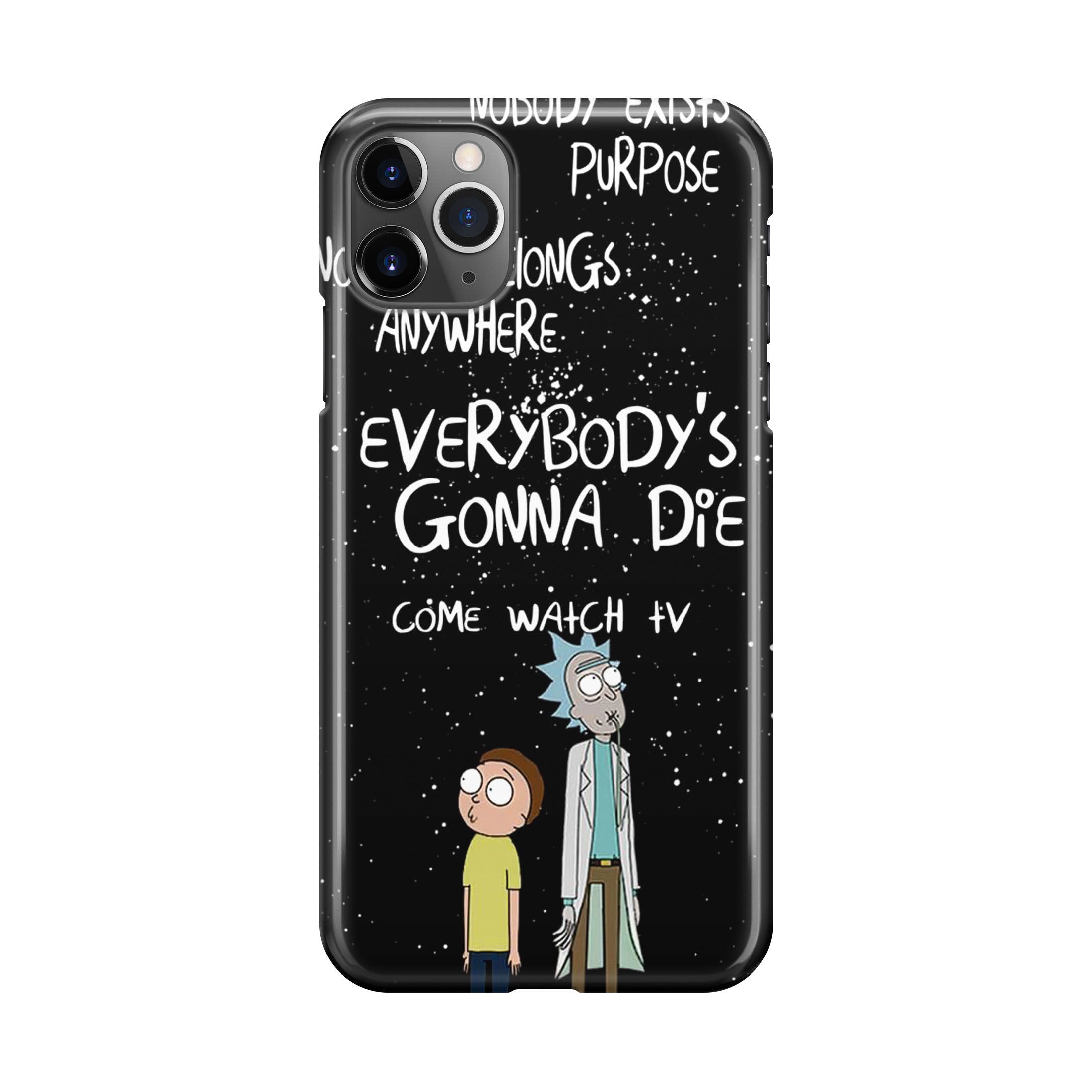Rick And Morty Quotes iPhone 11 Pro Max Case