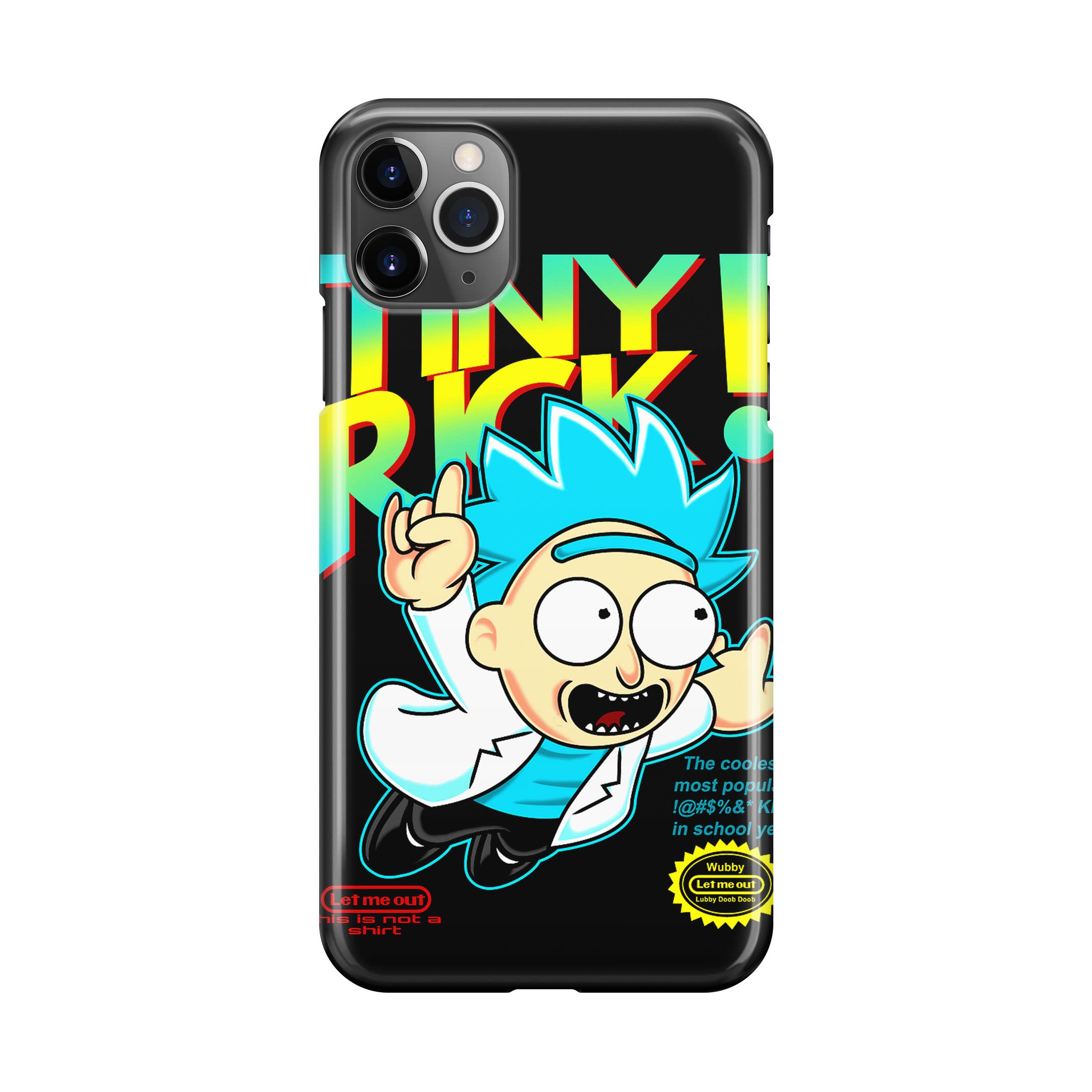 Tiny Rick Let Me Out iPhone 11 Pro Case