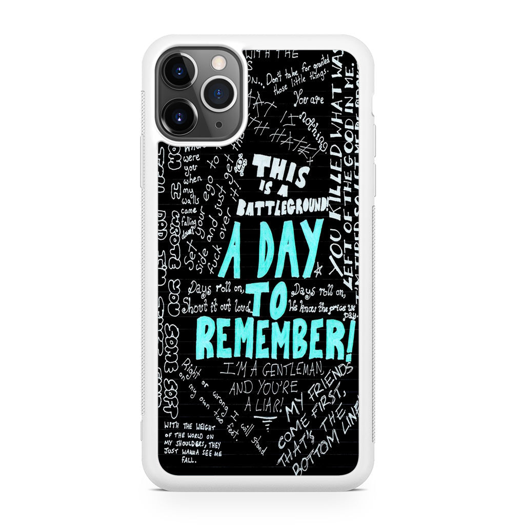 A Day To Remember Quote iPhone 11 Pro Case