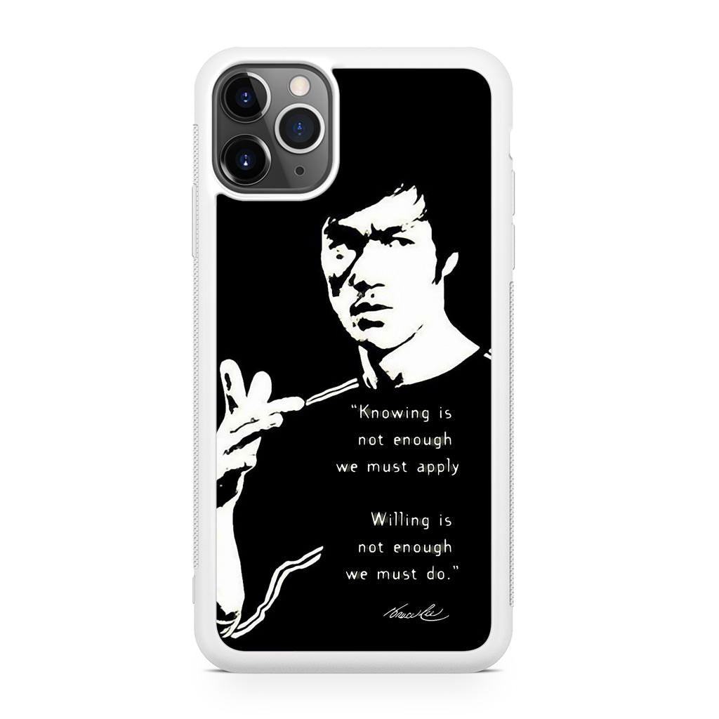 Bruce Lee Quotes iPhone 11 Pro Max Case