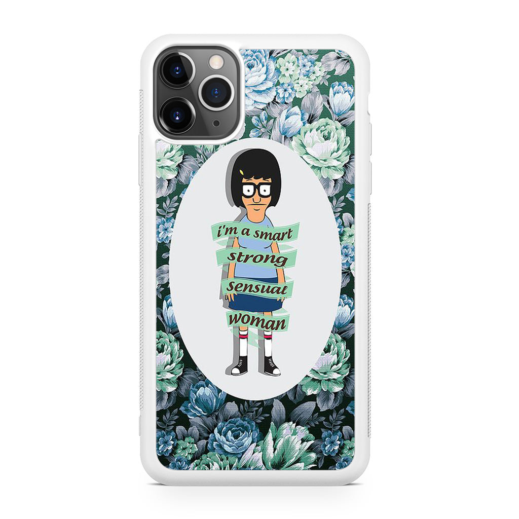 Tina Belcher Flower Woman Quotes iPhone 11 Pro Case