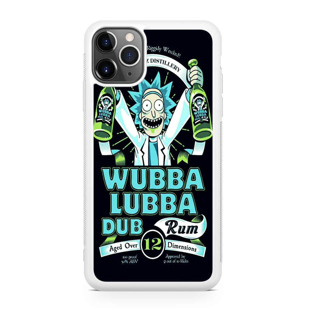 Wubba Lubba Dub Rum iPhone 11 Pro Max Case