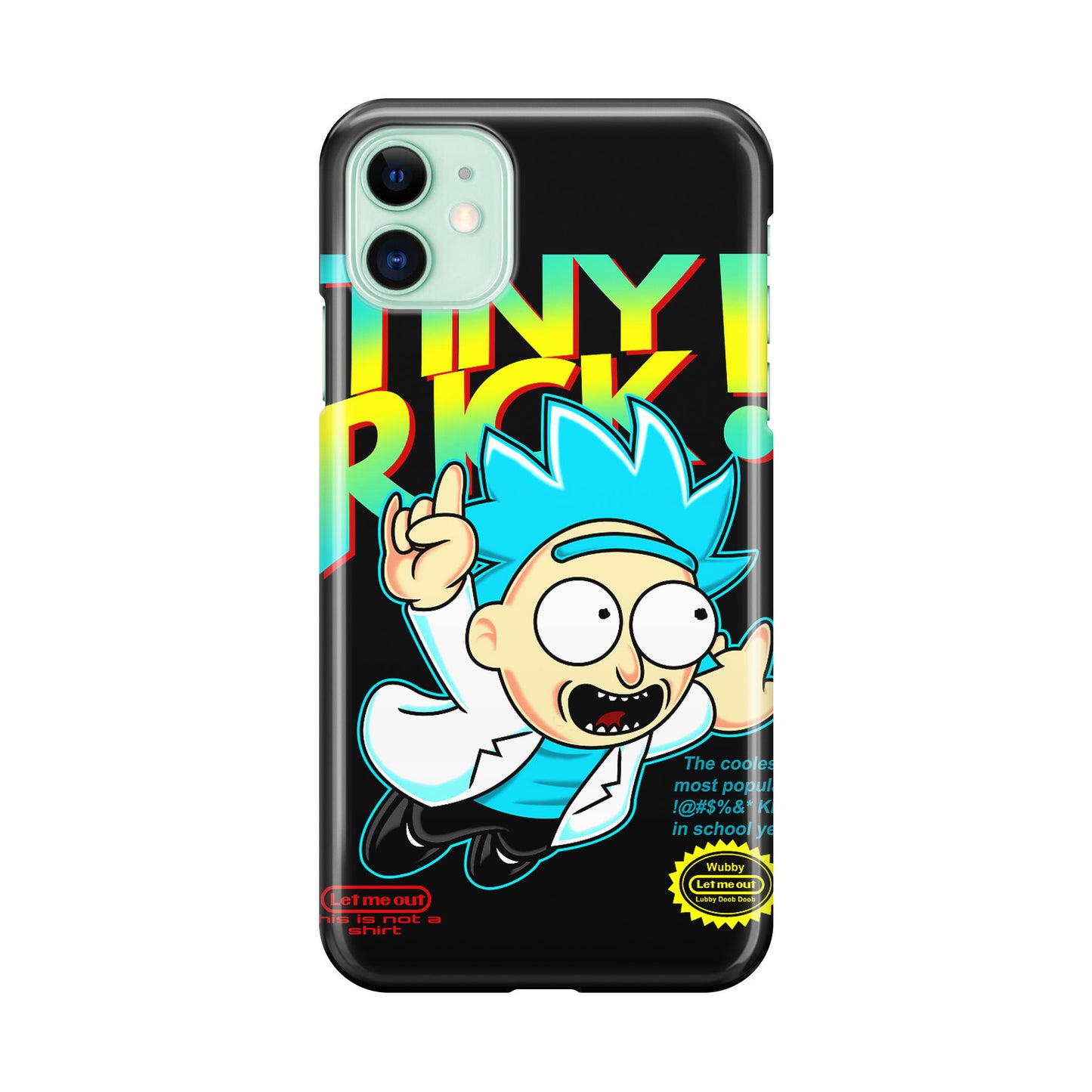 Tiny Rick Let Me Out iPhone 11 Case