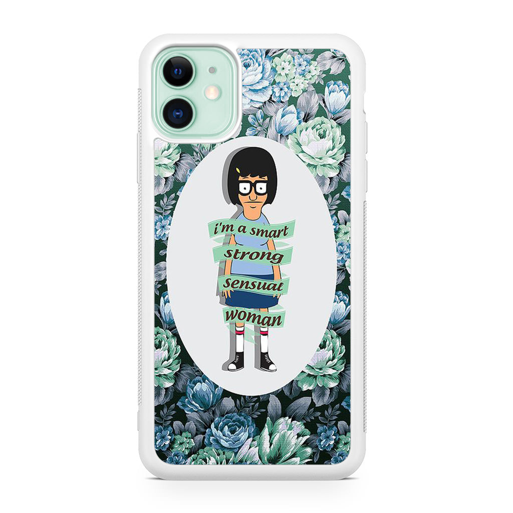 Tina Belcher Flower Woman Quotes iPhone 11 Case