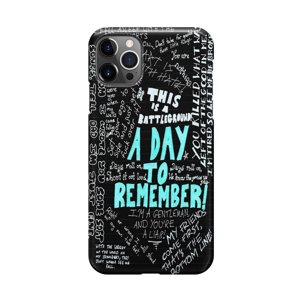 A Day To Remember Quote iPhone 12 Pro Case