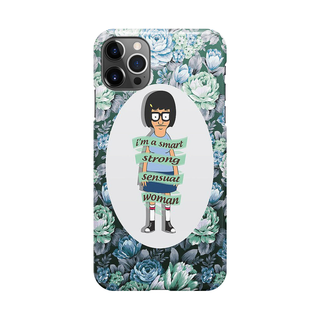 Tina Belcher Flower Woman Quotes iPhone 12 Pro Max Case