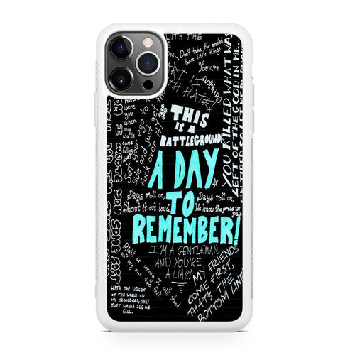 A Day To Remember Quote iPhone 12 Pro Max Case