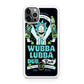 Wubba Lubba Dub Rum iPhone 12 Pro Case